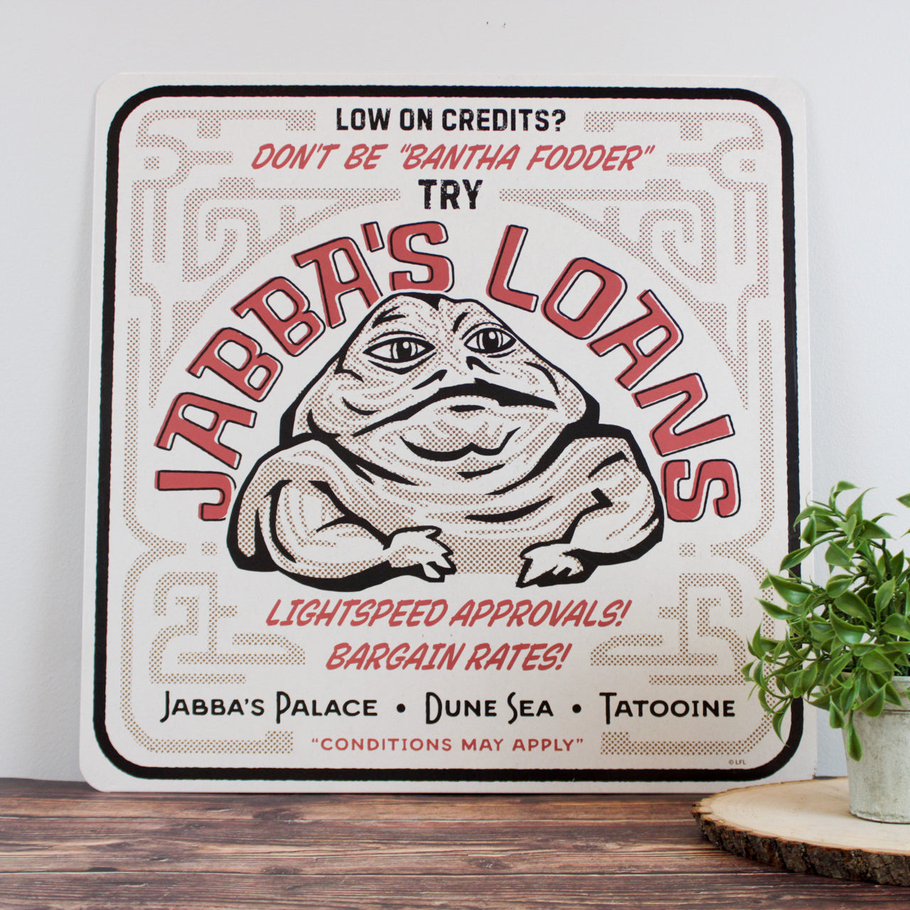 Jabba's Loans (Star Wars) Jabba the Hutt Metal 20" Wall Sign