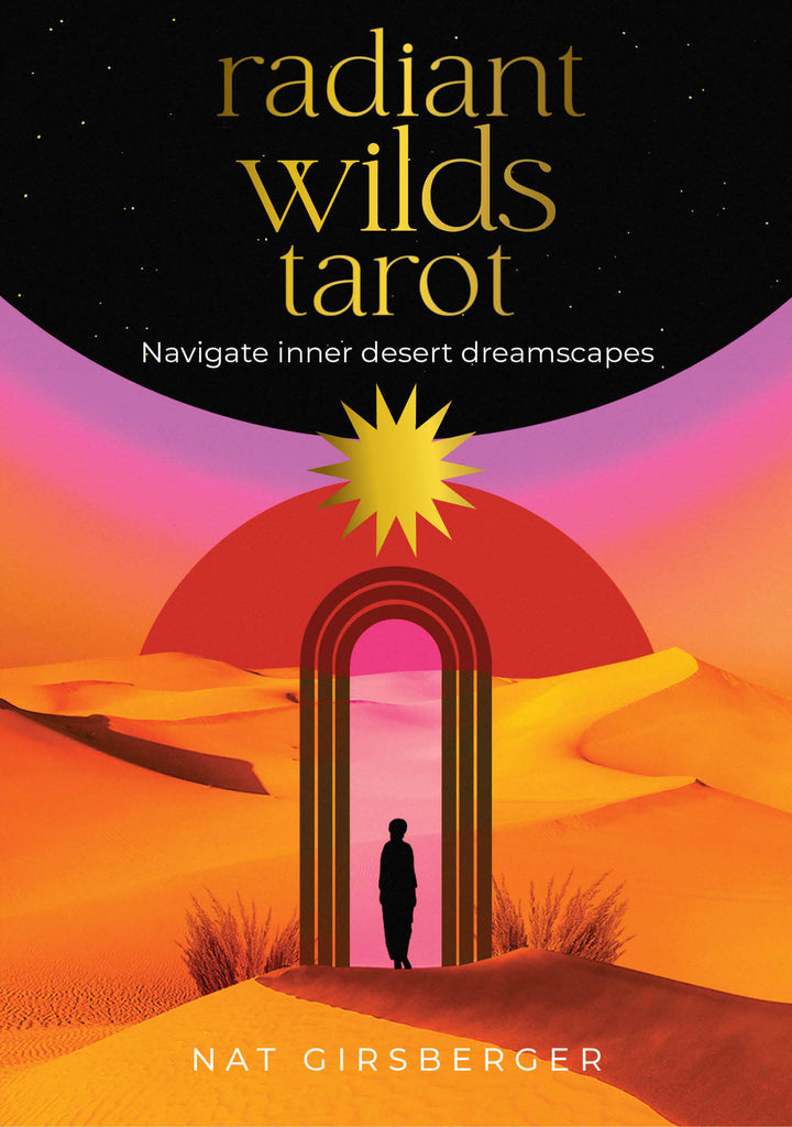 Radiant Wilds Tarot Deck: Navigate your Inner Desert Dreamscapes